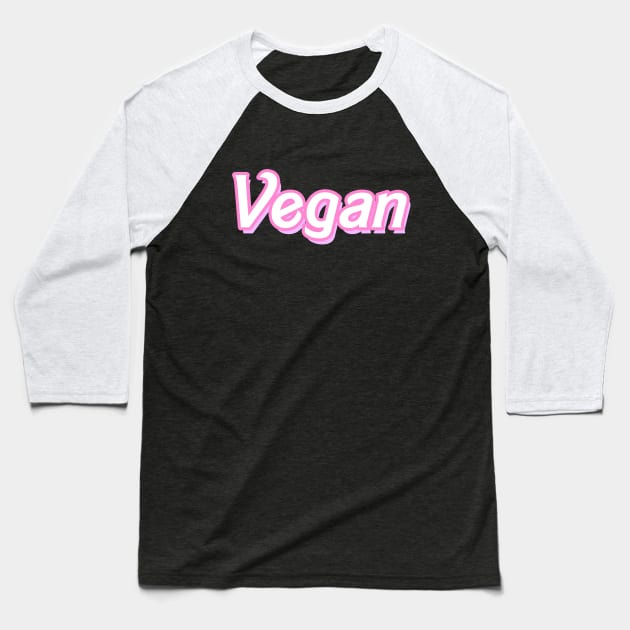 Vegan Girl (Barbie font) Baseball T-Shirt by Danielle